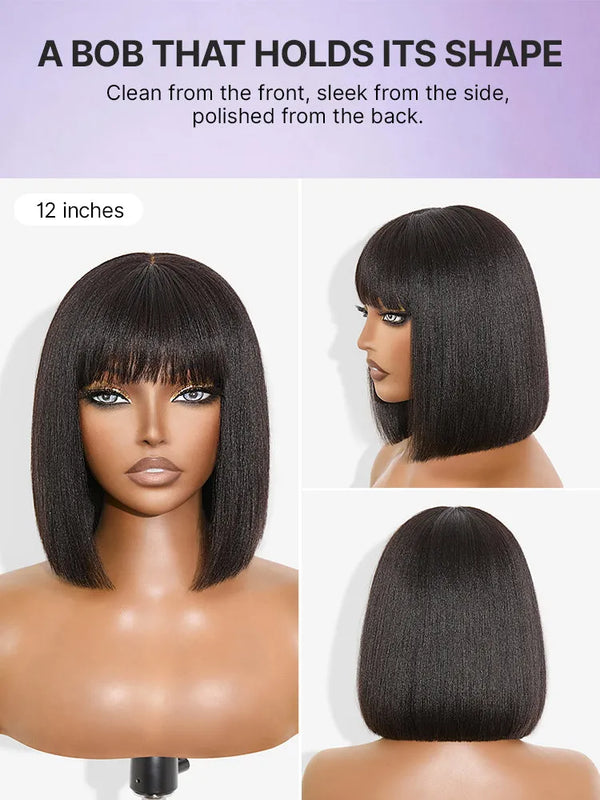Put On and Go Realistic Glueless Yaki Straight Bob with Bangs Minimalist Lace Wig 100% Human Hair